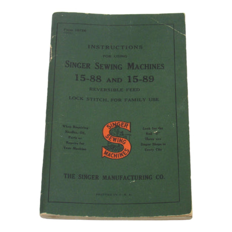 Vintage Original Singer Sewing Machine Model 15-88 and 15-89 Instruction Manual - Central Michigan Sewing Supplies